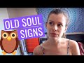 5 signs you are an old soul and that this is not your first lifetime