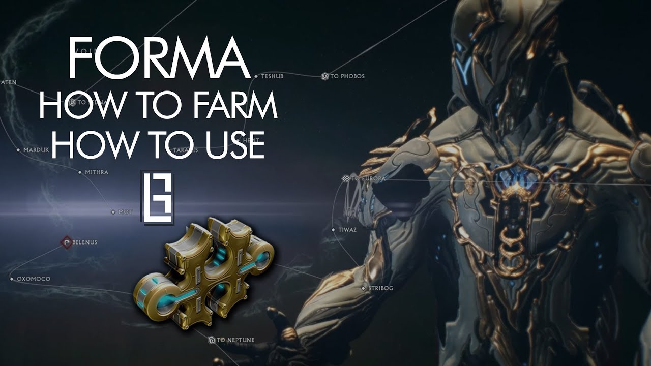 Warframe : Forma - Farm & Use 2020 