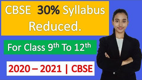 CBSE Syllabus Reduced for Class 9th to 12th | 2020 - 2021
