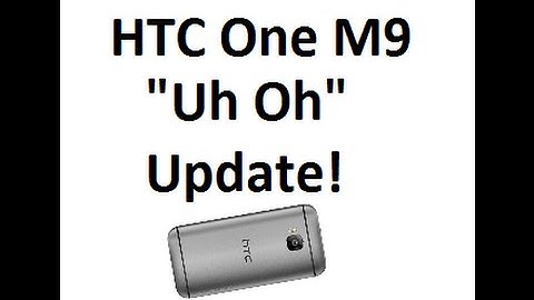HTC One M9 Update!