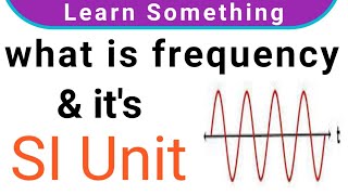 What is frequency || SI UNIT of frequency physics || Interesting facts - YouTube