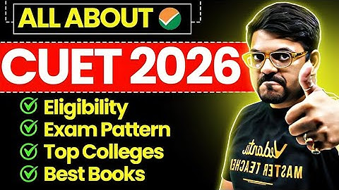 All About CUET 2026 | Eligibility, Books, Top Colleges, Exam Pattern📚 | Harsh Sir