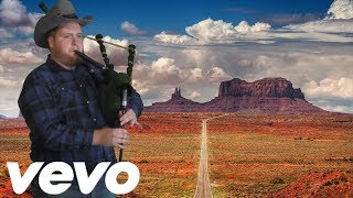 Old Town Road but it's played on the bagpipes