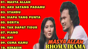 KUMPULAN LAGU RHOMA IRAMA || FULL ALBUM || MASYA ALLAH - AKU SAYANG PADAMU - SYAHDU