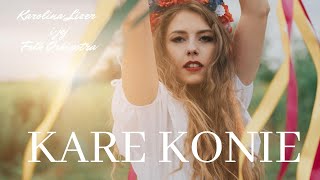 Video-Miniaturansicht von „Karolina Lizer i jej Folk Orkiestra - Kare konie“