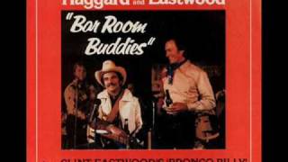 Merle Haggard & Clint Eastwood Bar Room Buddies chords