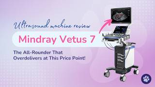 Mindray Vetus 7 - Ultrasound Machine Demo by Dr Camilla Edwards