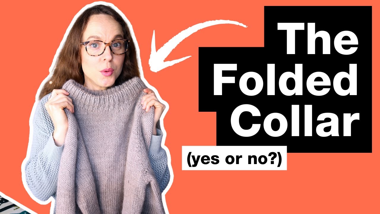 Should You Knit a Fold-over Collar? | A Design Deep Dive