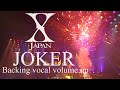 X Japan - Joker  【Backing vocals volume up】 歌詞付 HD