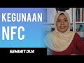 Kepentingan Fungsi NFC Dan Apa Yang Anda Perlu Tahu Mengenainya - Kepentingan Fungsi NFC Dan Apa Yang Anda Perlu Tahu Mengenainya