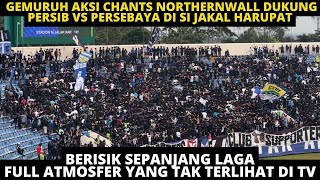 FULL BERISIK! AKSI NORTHERNWALL DUKUNG PERSIB VS PERSEBAYA. TANPA BONEK, BEGINI ATMOSFER SJH BANDUNG