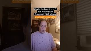 Charlie Hatcher defeats US Rep. Andy Ogles of Tennessee in Republican primary