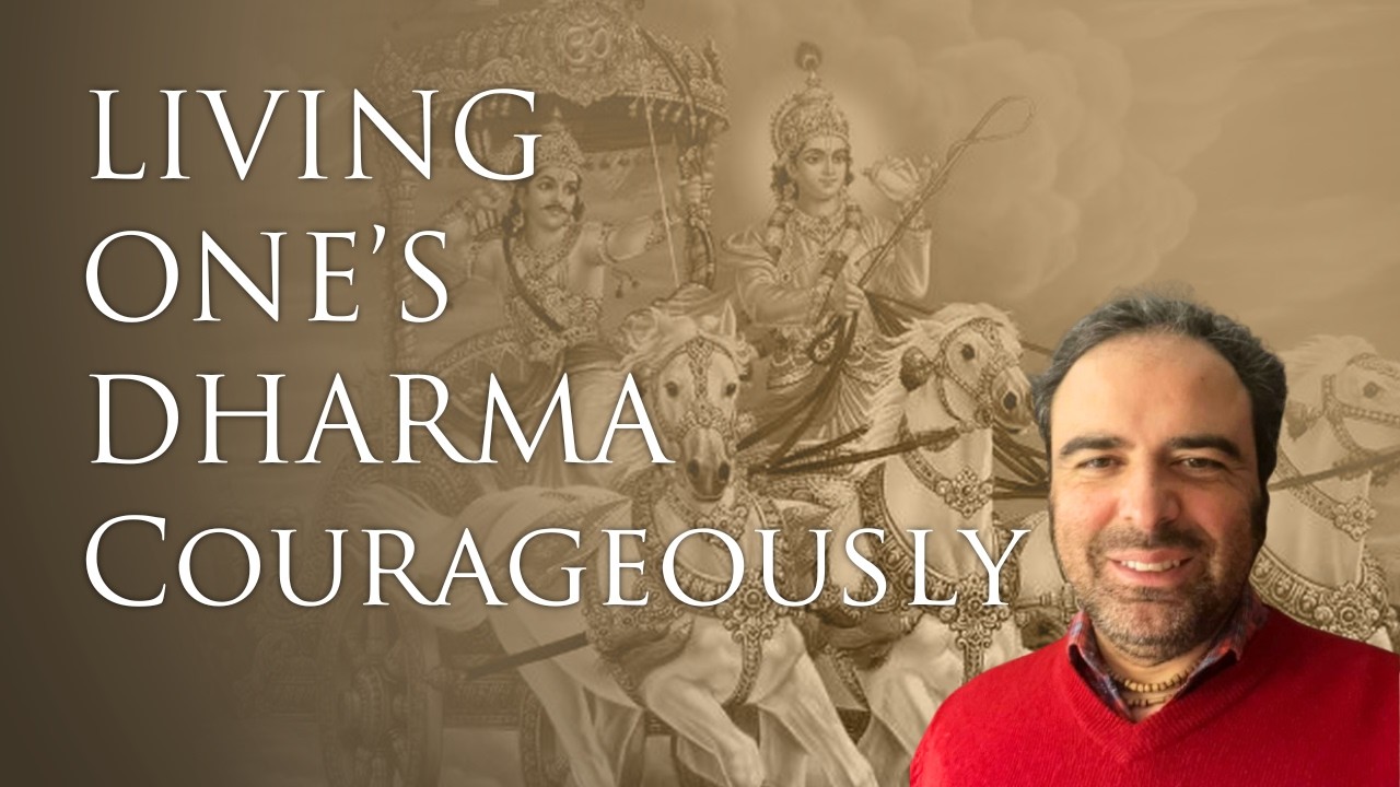 Living One’s Dharma Courageously · Bhagavad Gita #81  (3.35)