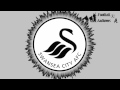 Swansea city afc anthem