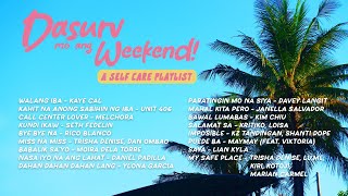 Dasurv mo ang weekend! [a self care playlist] by ABS-CBN Star Music No views 1 hour, 3 minutes