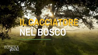 Il cacciatore nel bosco - Michele Rodella (Lyric Video)