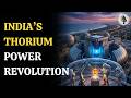 How Thorium Could Power India’s Nuclear Future | WION Podcast