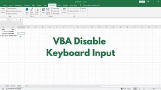 Excel VBA: Lock Keyboard Input (Disable ALL Typing for User Control &amp; Security)