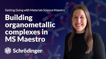 Learn MS Maestro: Building Organometallic Complexes in Materials Science Maestro