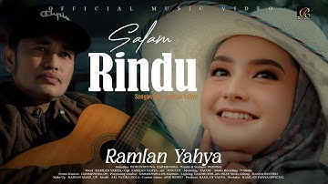 RAMLAN YAHYA - SALAM RINDU (Official Music Video)