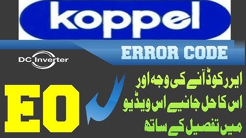 Koppel invelter ac error code E0 faultas and solutions Urdu/Hindi