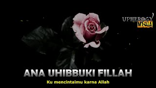 Kekasih idaman - Ana Uhibbuki Fillah ( Tanpa Musik )
