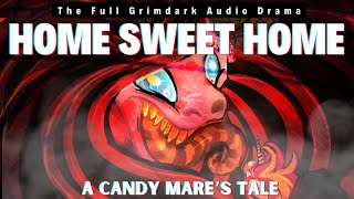 'Home Sweet Home: A Candy Mare's Tale - The Full Story [CHRISTMAS GRIMDARK AUDIO DRAMA] screenshot 3