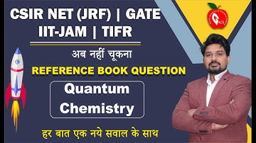 QUANTUM CHEMISTRTY||REFERENCE BOOK QUESTION SERIES||CSIR NET- JRF ||DOWNLOAD GACS JAIPUR APP JB SIR