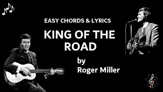 Video thumbnail of "King Of The Road by Roger Miller - EASY Guitar Chords and Lyrics - with NO KEY CHANGE"