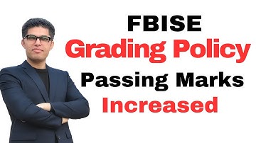FBISE New Grading Policy & Passing Marks !!