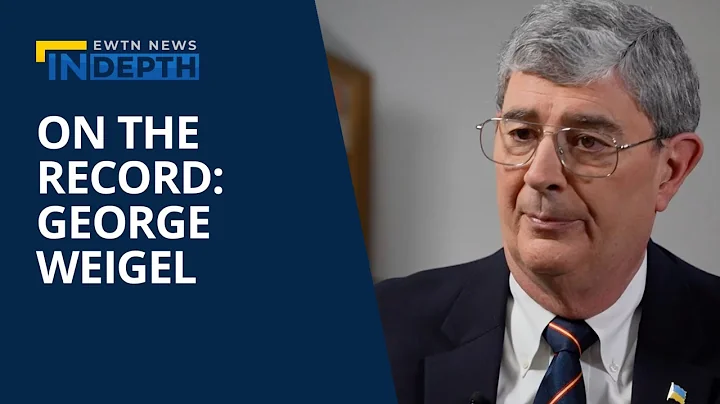 Theologian George Weigel Discusses the Catholic Ch...