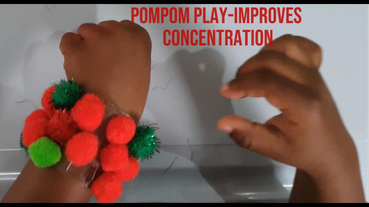 Pom-Pom Play- Improves Concentration