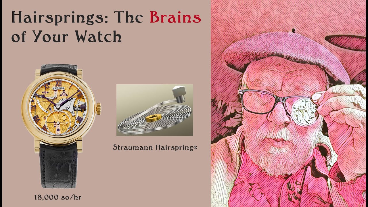 How Your Watch Works and the Role of the Hairspring YouTube