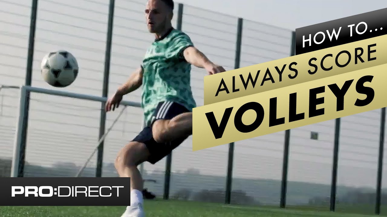 How To Score A Volley | Strike a perfect volleys every time Football  Tutorial - YouTube