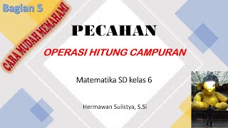 Operasi Hitung Campuran pada Pecahan - Matematika SD kelas 6