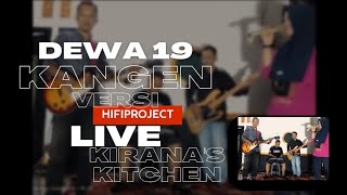 Download Lagu kangen dewa19.Hifi Project live at Kirana's Kitchen MP3