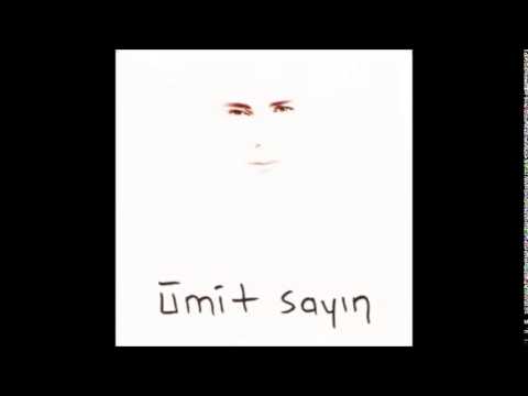 Ümit Sayın - Adaletin Buysa Dünya