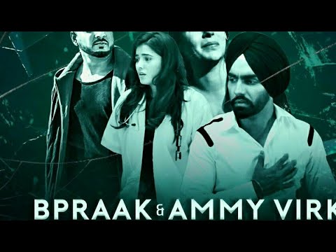 Tod Da e Dil X  Haaye Ve X Hath Chumme  Punjabi Mashup B Praak  Ammy Virk  I Music