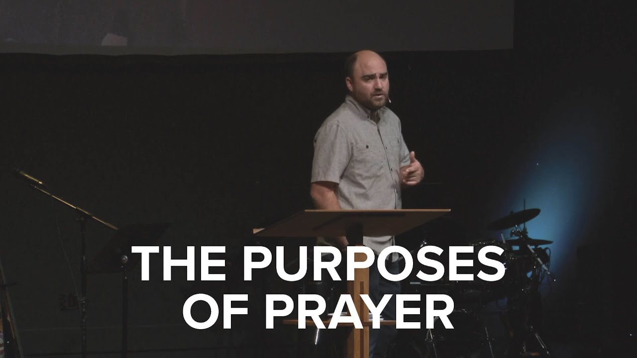 the-purposes-of-prayer-youtube