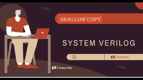 SHALLOW COPY IN SV| COPY TECHNIQUES | IMPORTANCE OF COPYING | #systemverilog #vlsi #copy #shallow