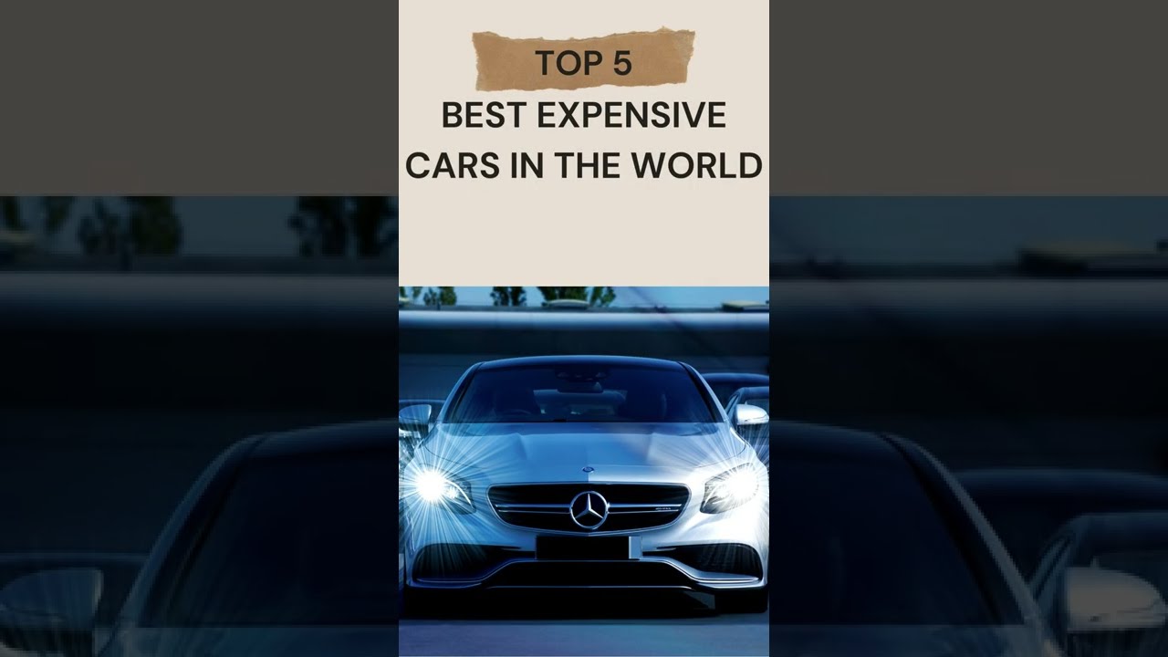 TOP 5 Expensive Cars In The World YouTube