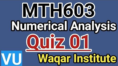 MTH603 quiz 1 | lecture 1 to 10 | 20 live quiz | 100% correct Answer | Waqar Institute