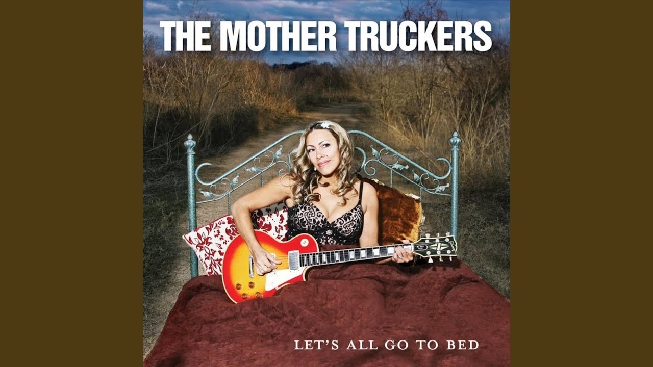 The Mother Truckers - I'm Coming Over accords