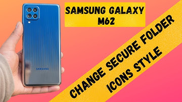 Samsung Galaxy M62 - Change Secure Folders icons Style | Galaxy M62 Secure folder