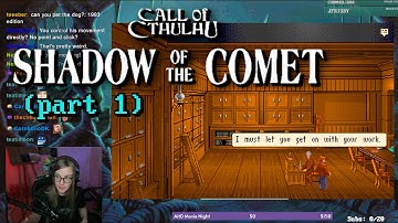 Welcome to Illsmouth~ // Call of Cthulhu: Shadow of the Comet (PART 1)