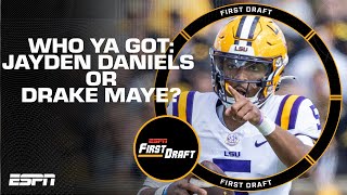 Who Ya Got: Jayden Daniels or Drake Maye? | First Draft