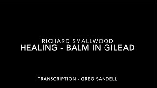 Richard Smallwood  - Healing - There is a Balm in Gilead