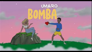 Umaro - БОМБА  ( Моя девочка бомба )
