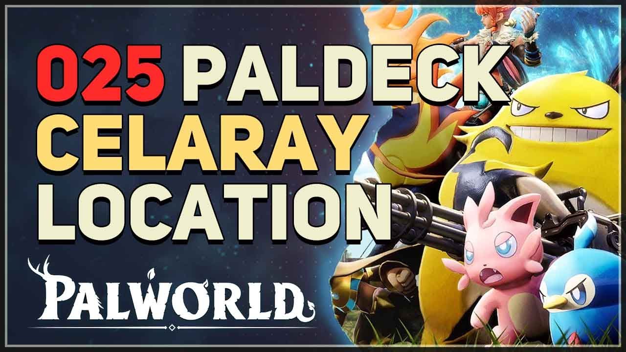 How to get Celaray Palworld Paldeck No 025
