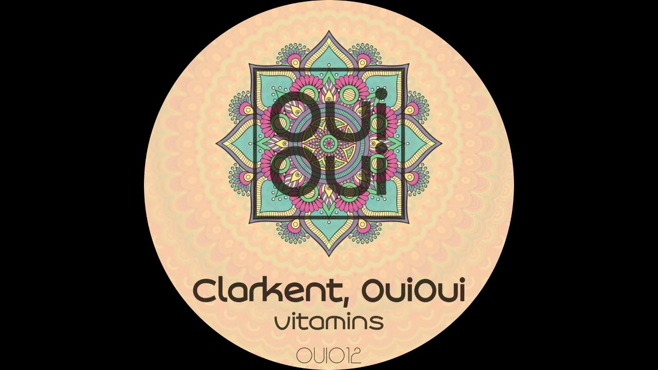 Clarkent, OuiOui - Vitamins [OUI012]